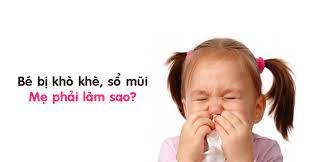 Trẻ nhỏ bị sổ mũi do đâu?