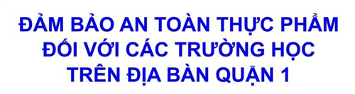Hưởng ứng “Tháng hành động vì an toàn thực phẩm năm 2021  với chủ đề:  Đảm bảo an toàn thực phẩm, phòng ngừa ngộ độc thực phẩm trong tình hình bình thường mới .