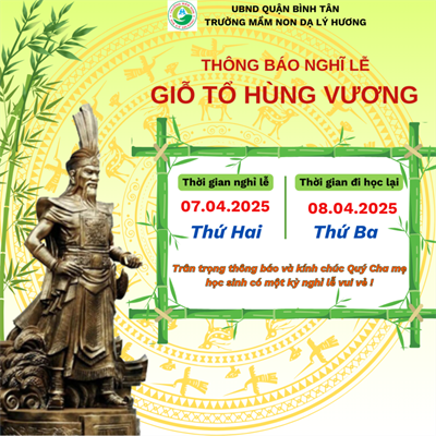 Thông báo nghỉ lễ Giỗ Tổ Hùng Vương (mùng 10 tháng 3) năm 2025