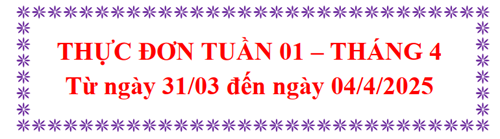 Thực đơn tuần 1 - tháng 4