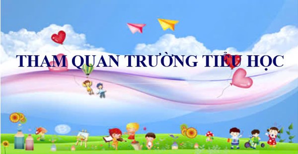 Tổ chức cho trẻ tham quan trường tiểu học