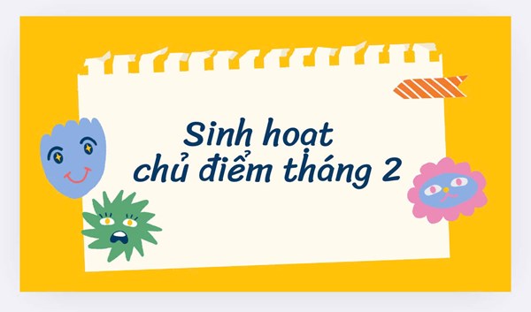 Chi đoàn Mầm Non Hoa Hồng sinh hoạt chủ điểm tháng 2