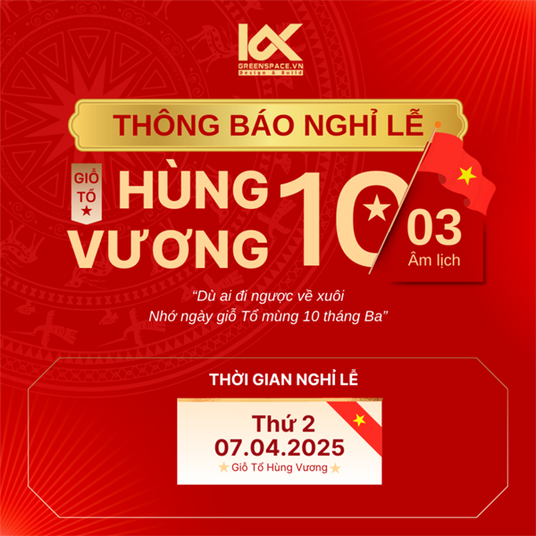 Thông báo nghỉ lễ giỗ tổ hùng vương năm 2025