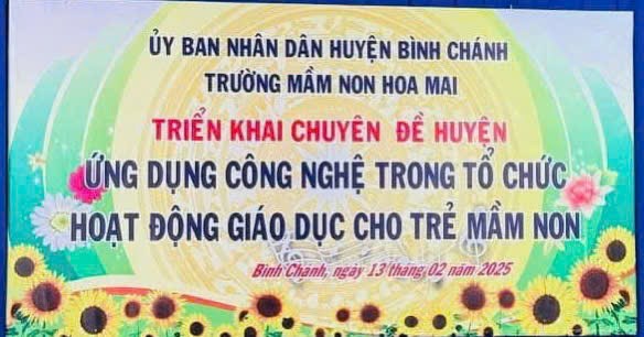 Trường Mầm non Hoa Mai tổ chức triển khai chuyên đề Huyện về   Ứng dụng CNTT trong tổ chức hoạt động GD mầm non 