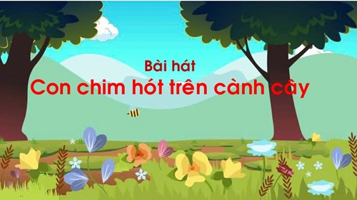 Bài hát  Con chim hót trên cành cây 