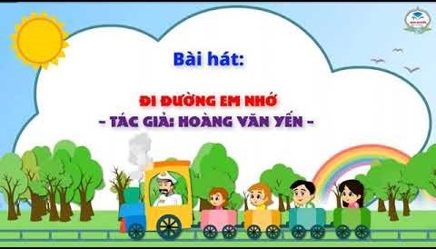 Bài hát  đi đường em nhớ 