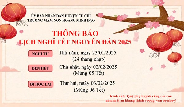 Trường Mầm non Hoàng Minh Đạo thông báo lịch nghỉ Tết Nguyên đán Ất tỵ năm 2025
