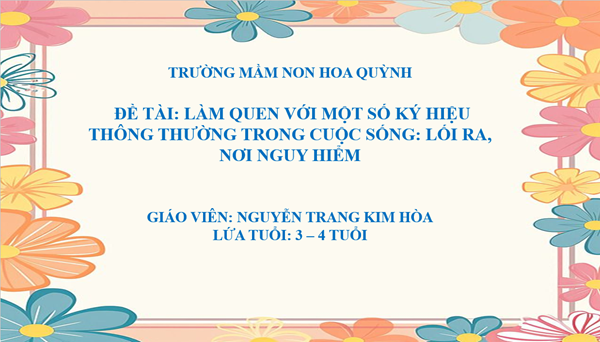 GAĐT Làm quen với một số kí hiệu thông thường trong cuộc sống lối ra, nơi nguy hiểm
