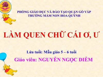 Giáo án LVPTNN: Làm quen chữ cái, nhóm chữ: Ơ, Ư, lứa tuổi 5 - 6 tuổi.