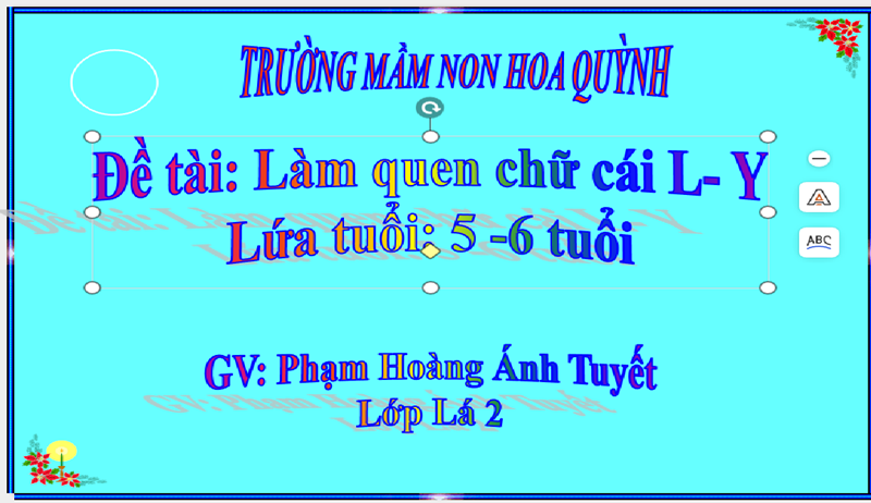 Giáo án LVPTNN: Làm quen chữ cái L- Y lứa tuổi 5 - 6 tuổi.