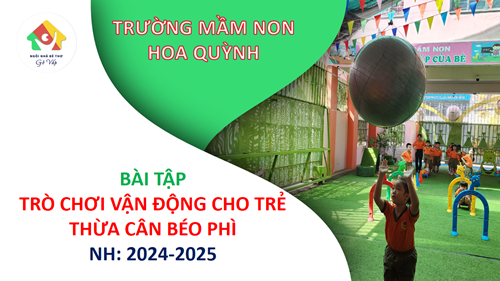 Bài tập cho trẻ thừa cân béo phì NH 2024 - 2025