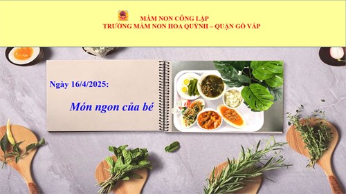 Thực đơn của bé ngày 16-4-2025