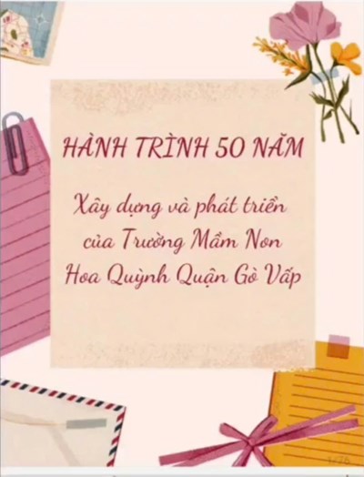 Hành trình 50 năm xây dựng và phát triển của trường MN Hoa Quỳnh quận Gò Vấp