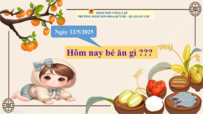 Thực đơn của bé ngày 12-5-2025