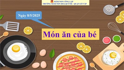 Thực đơn của bé ngày 8-5-2025