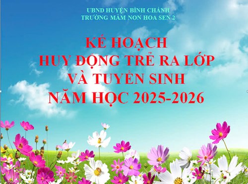 Kế hoạch huy động trẻ ra lớp và tuyển sinh năm học 2025-2026