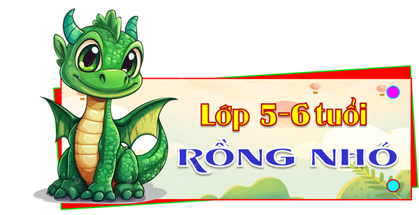 Kế hoạch CSGD Lớp Rồng nhỏ - Tháng 5/2025