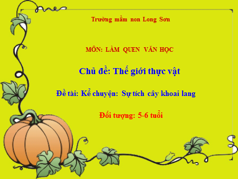 Kể chuyện: Sự tích cây khoai lang