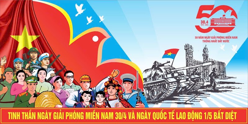Tinh thần ngày giải phóng miền nam 30/4 và ngày quốc tế lao động 1/5 bất diệt