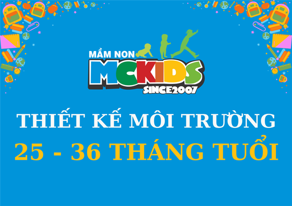 Thiết kế môi trường cho trẻ 25 đến 36 tháng tuổi