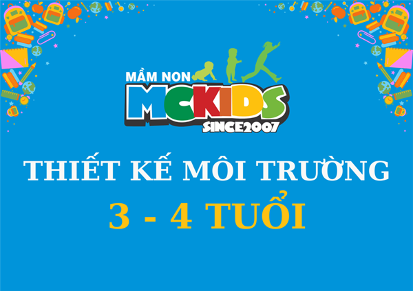 Thiết kế môi trường cho trẻ 3 đến 4 tuổi