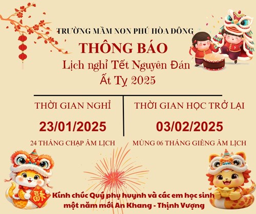 Trường MN Phú Hòa Đông - Thông báo về việc nghỉ Tết Nguyên Đán năm 2025