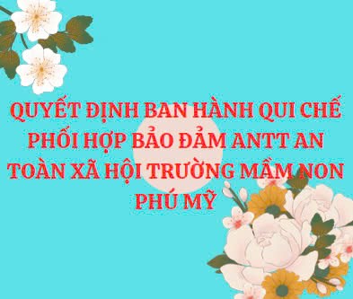Quy chế phối hợp bảo đảm an ninh trật tự an toàn xã hội Trường Mầm non Phú Mỹ