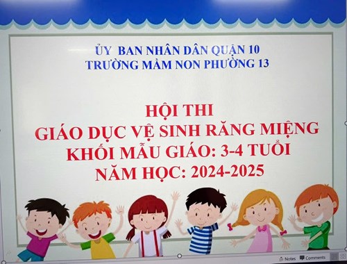 Hội thi tìm hiểu và chăm sóc răng miệng tại Trường Mầm non Phường 13 Quận 10 của các bé Khối Mẫu giáo 3-4 tuổi. Chúc mừng các con