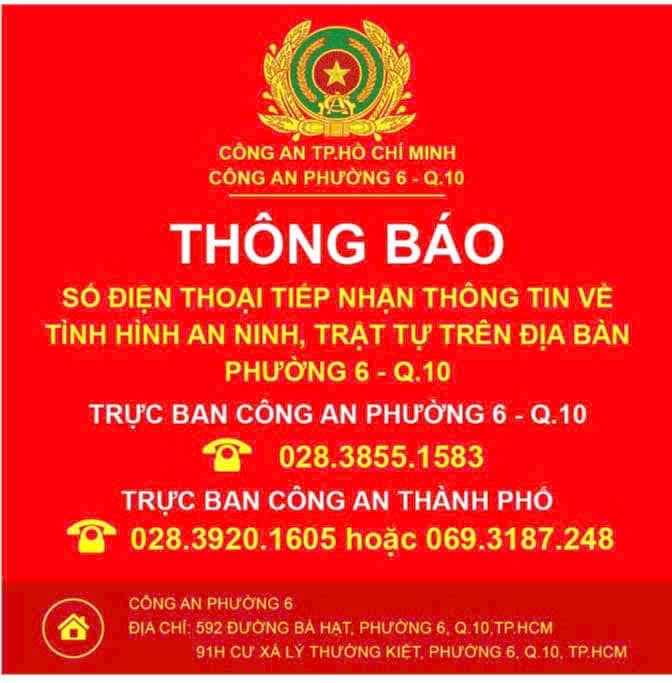 Thông báo Số điện thoại tiếp nhận thông tin về tình hình an ninh trật tự trên địa bàn Phường 6 Quận 10