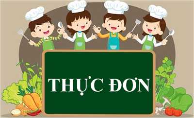 THỰC ĐƠN TUẦN  từ (19/5/2025 - 23/5/2025)