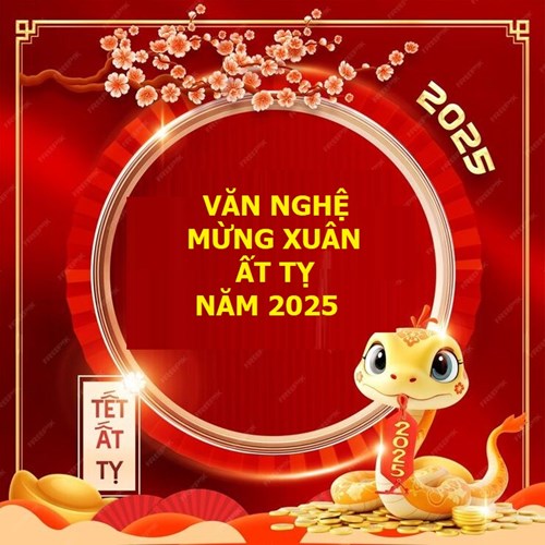 Văn Nghệ Mừng Xuân Ất Tỵ Năm 2025