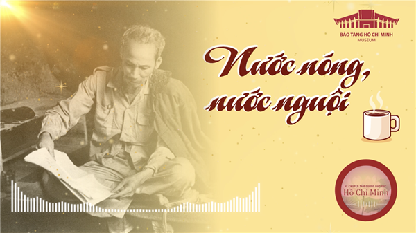 Câu chuyện về Bác Hồ tháng 11   Nước nóng, nước nguội 