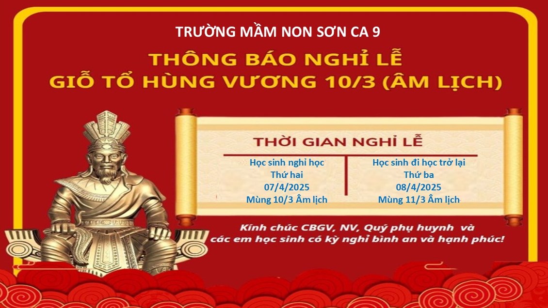 Lịch nghỉ lễ Giỗ tổ Hùng Vương năm học 2024 -2025