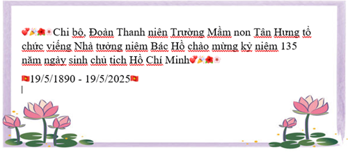💞🎉🌺🌸Chi bộ, Đoàn Thanh niên Trường Mầm non Tân Hưng tổ chức viếng Nhà tưởng niệm Bác Hồ chào mừng kỷ niệm 135 năm ngày sinh chủ tịch Hồ Chí Minh💞🎉🌺🌸