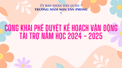 Công khai phê duyệt kế hoạch vận động tài trợ năm học 2024 - 2025