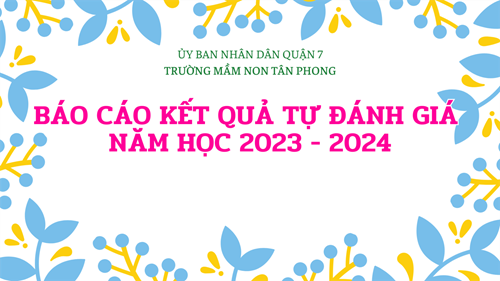 Báo cáo kết quả tự đánh giá năm học 2023 - 2024