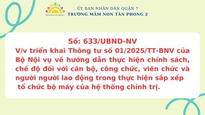 V/v triển khai Thông tư số 01/2025/TT-BNV của Bộ Nội vụ về hướng dẫn thực hiện chính sách, chế độ với cán bộ, công chức, viên chức và người lao động trong thực hiện sắp xếp tổ chức bộ máy của hệ thống chính trị