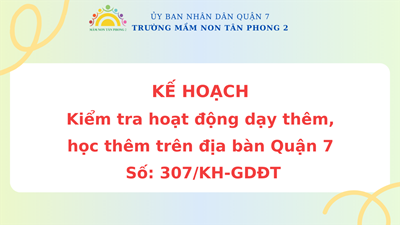 KẾ HOẠCH 
Kiểm tra hoạt động dạy thêm, 
học thêm trên địa bàn Quận 7
