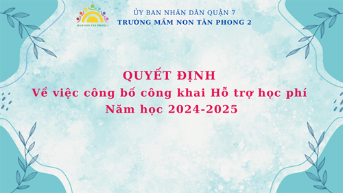 QUYẾT ĐỊNH Về việc công bố công khai Hỗ trợ học phí năm học 2024-2025