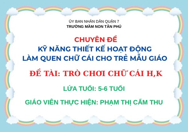 Chuyên đề  Kỹ năng thiết kế hoạt động làm quen chữ cái cho trẻ mẫu giáo 