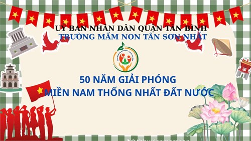 Tập thể giáo viên trường mầm non Tân Sơn Nhất cùng nhau viết tiếp câu chuyện hoà bình mừng Kỷ niệm 50 năm ngày giải phóng miền Nam - Thống nhất đất nước