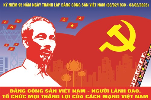Kỷ niệm 95 năm Ngày thành lập Đảng Cộng sản Việt Nam (03/02/1930 - 03/02/2025)