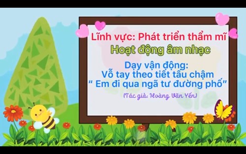 Dạy vỗ tay theo tiết tấu chậm bài hát:   Ngã tư đường phố 