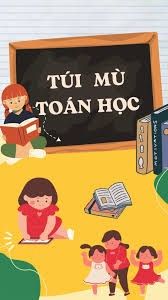 Túi mù toán học (lá 1)