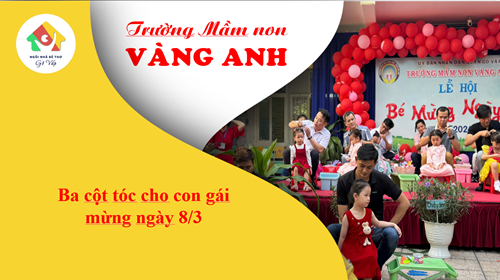 Ba cột tóc cho con gái mừng ngày 8/3