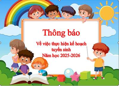 Trường Mầm non Vàng Anh Quận 8 thông báo về việc tổ chức thực hiện kế hoạch tuyển sinh năm học 2025-2026