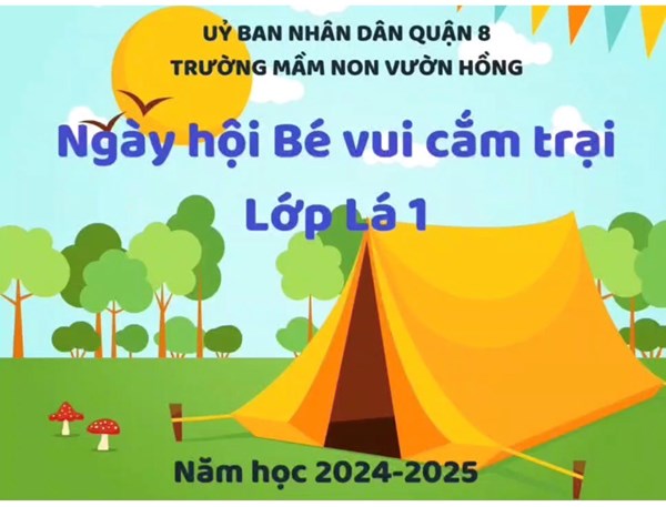Ngày hội bé vui cấm trại lớp lá 1 năm học 2024-2025
